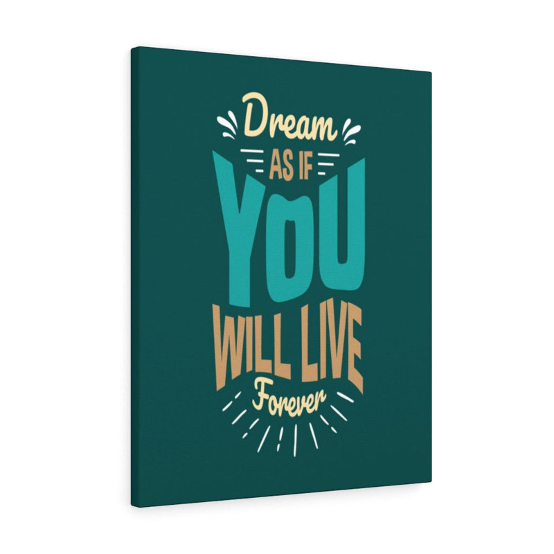 You Will Live Forever - Wrapped Canvas Print