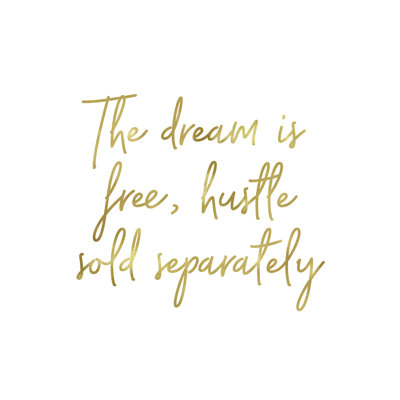 Dream And Hustle - Wrapped Canvas Print