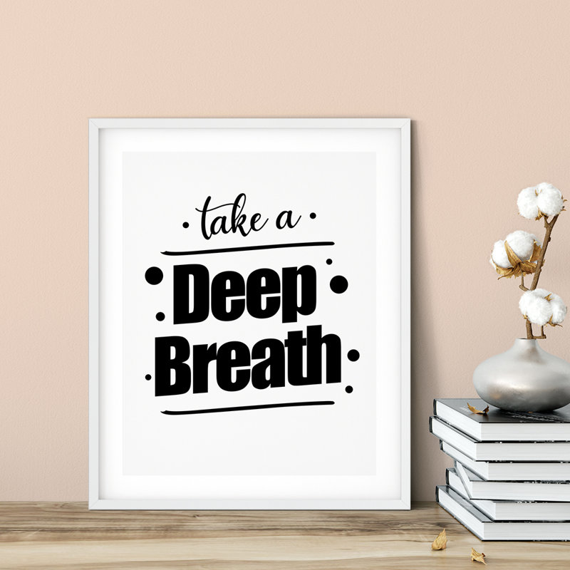 «Take a Deep Breath», impression d'art textuel sans cadre sur plastique / acrylique, H 7 po x l 5 po x P 0,01 po