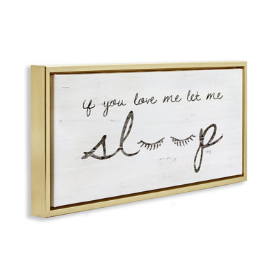 Let Me Sleep Phrase with Eyelashes Framed Floater Canvas Wall Art by Marla Rae mwp-575