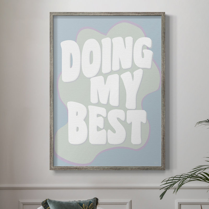 «Doing My Best», reproduction encadrée - bois massif, H 15 po x l 12 po