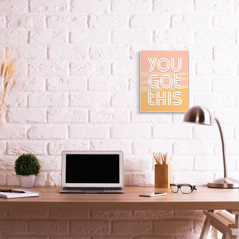 «You Got This» par Kim Allen - reproduction d'art textuel, H 19 po x l 13 po x P 0,5 po, Bois