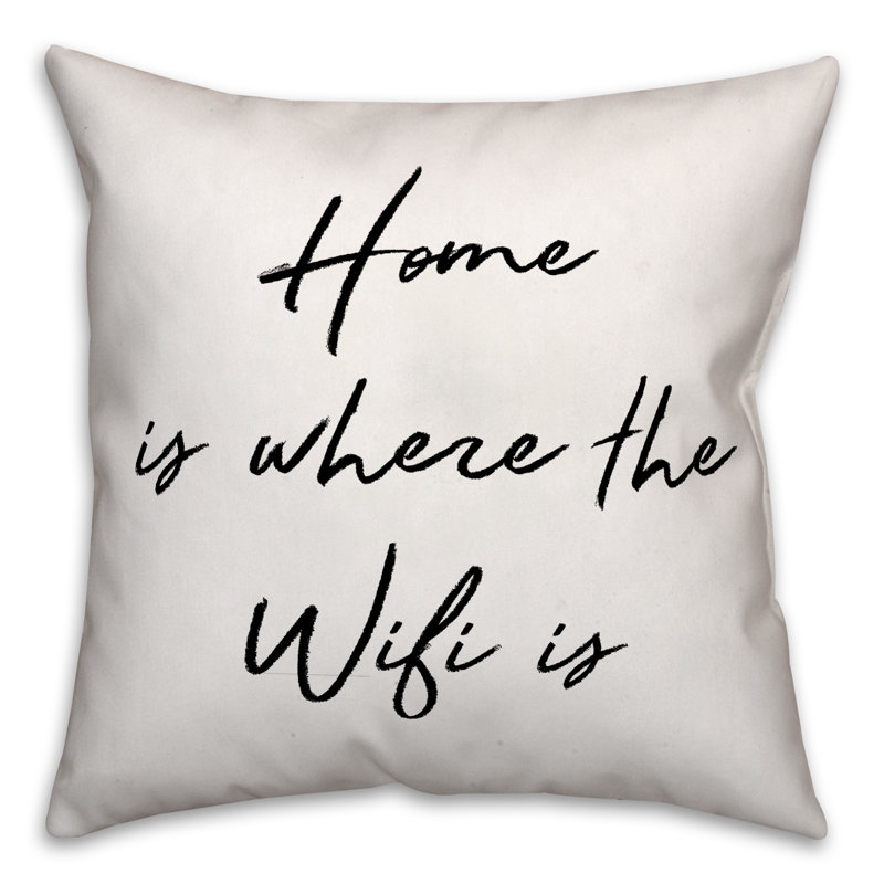 Coussin décoratif Home Home Is Where the Wifi Is