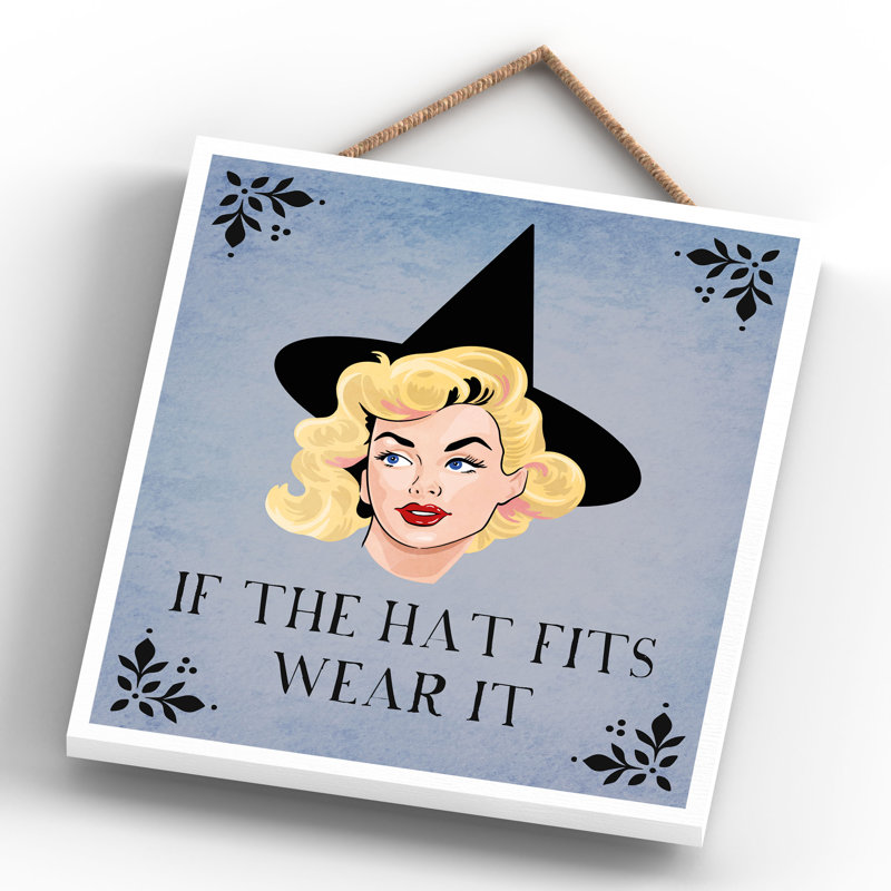 If The Hat Fits Witch Humour Wooden Plaque Vivid Squid Wholesale Wall Decor