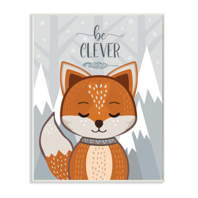 «Be Clever», expression mignonne, forêt de montagne Fox