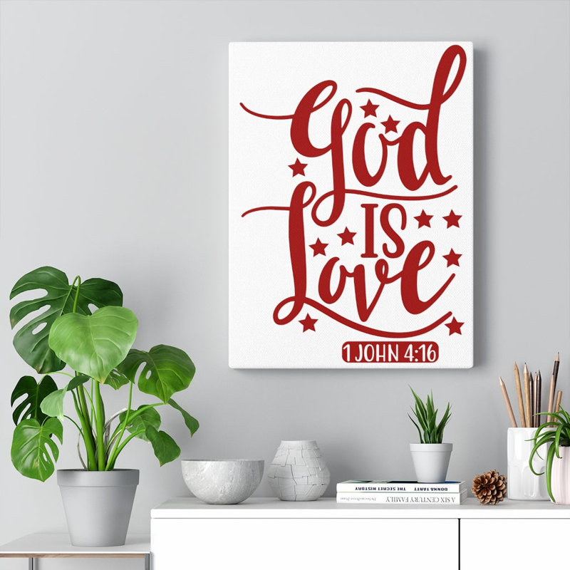 1 John 4:16 God Is Love - Wrapped Canvas Print, 61cm H x 46cm W