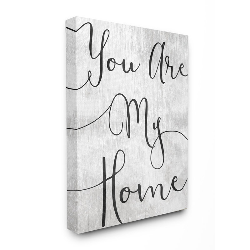 « you are my home cursive », impression, H 20 po x l 16 po x P 1,5 po, Toile