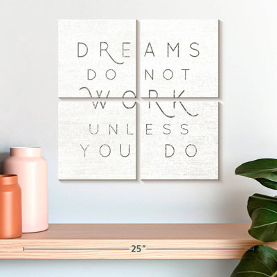 Dreams Do Not Work Unless You Do II