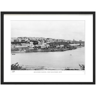 Milford Haven, Old Milford 1899 by Francis Frith - Single Picture Frame Print