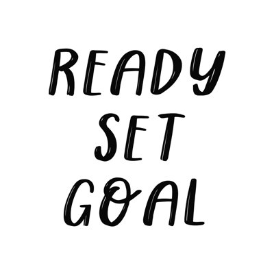 " Ready Set Goal "