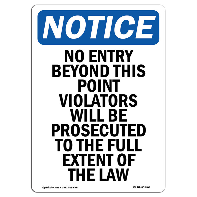 «No Entrée Beyond This Point Violators»