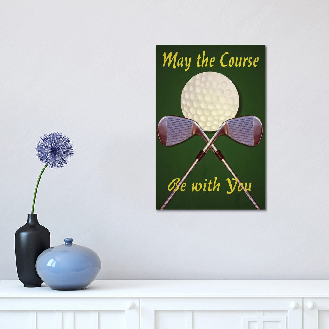 May The Course by Graffi*Tee Studios - Wrapped Canvas Painting