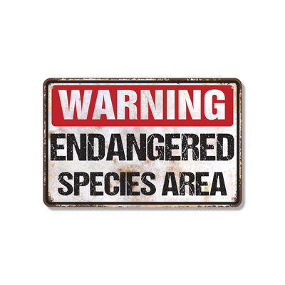 Warning Endangered Species Area Vintage Style 10 Inch x 14 Inch Aluminum Sign