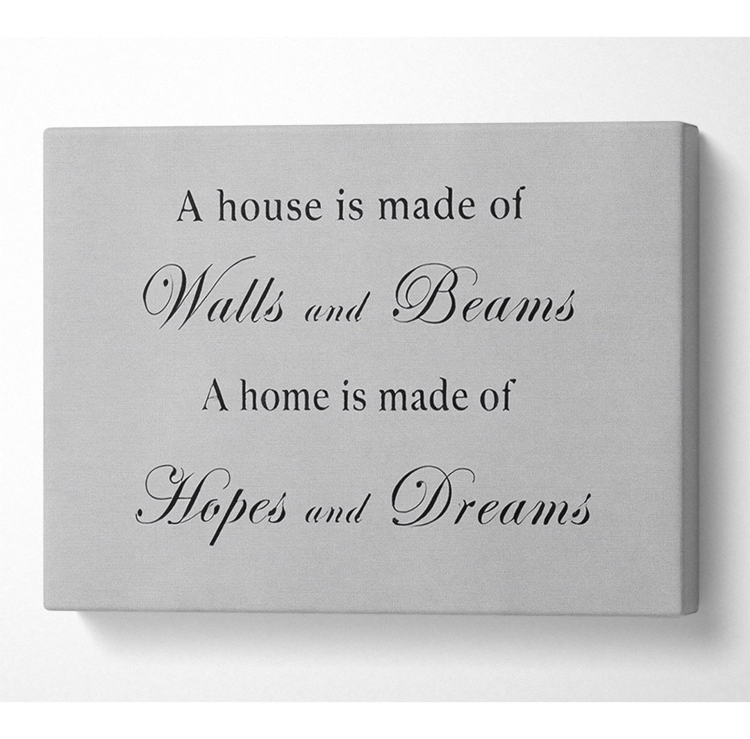 Home Quote Walls N Beams Hopes N Dreams Grey - Kunstdrucke auf Leinwand