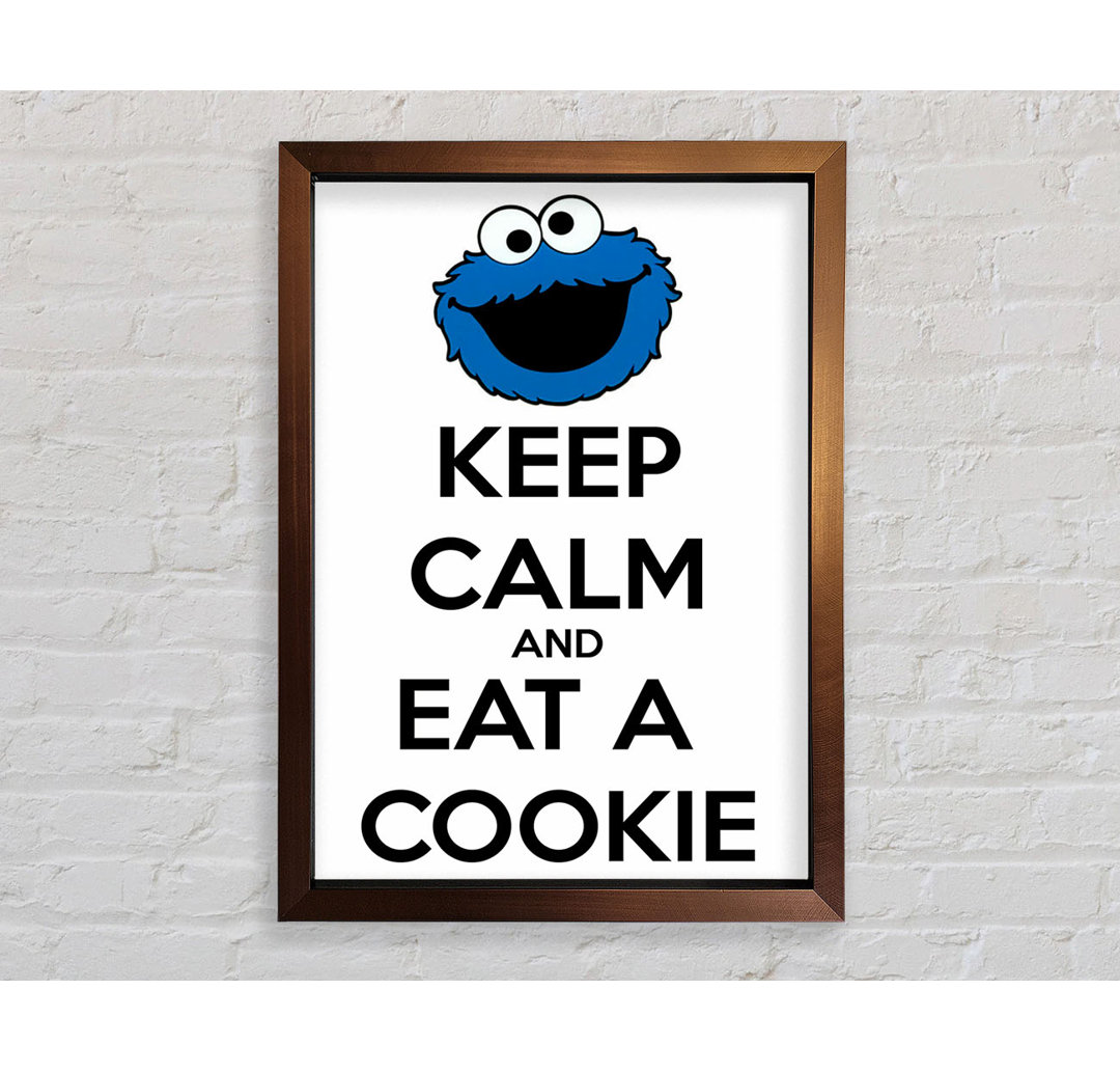 Küche Zitat Keep Calm And Eat A Cookie Gerahmter Druck