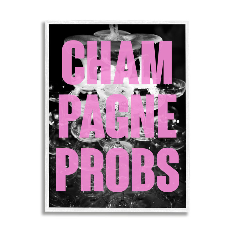 Champagne Probs, phrase encadrée par House of Lulu, Estampe numérique encadrée blanc bord de mer