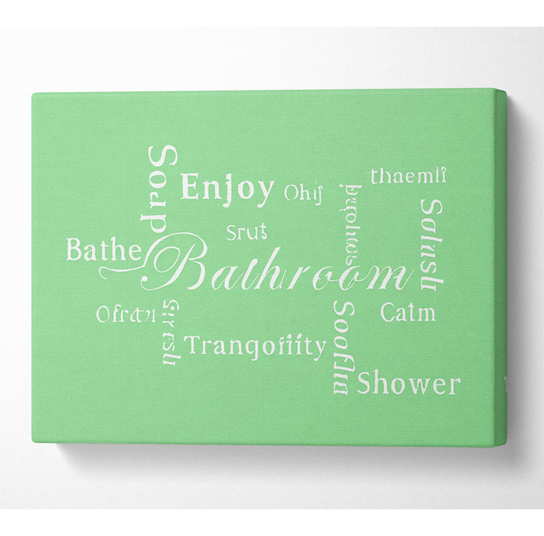 Badezimmer Zitat Badezimmer Tranquility Grün - Wrapped Canvas Art Prints