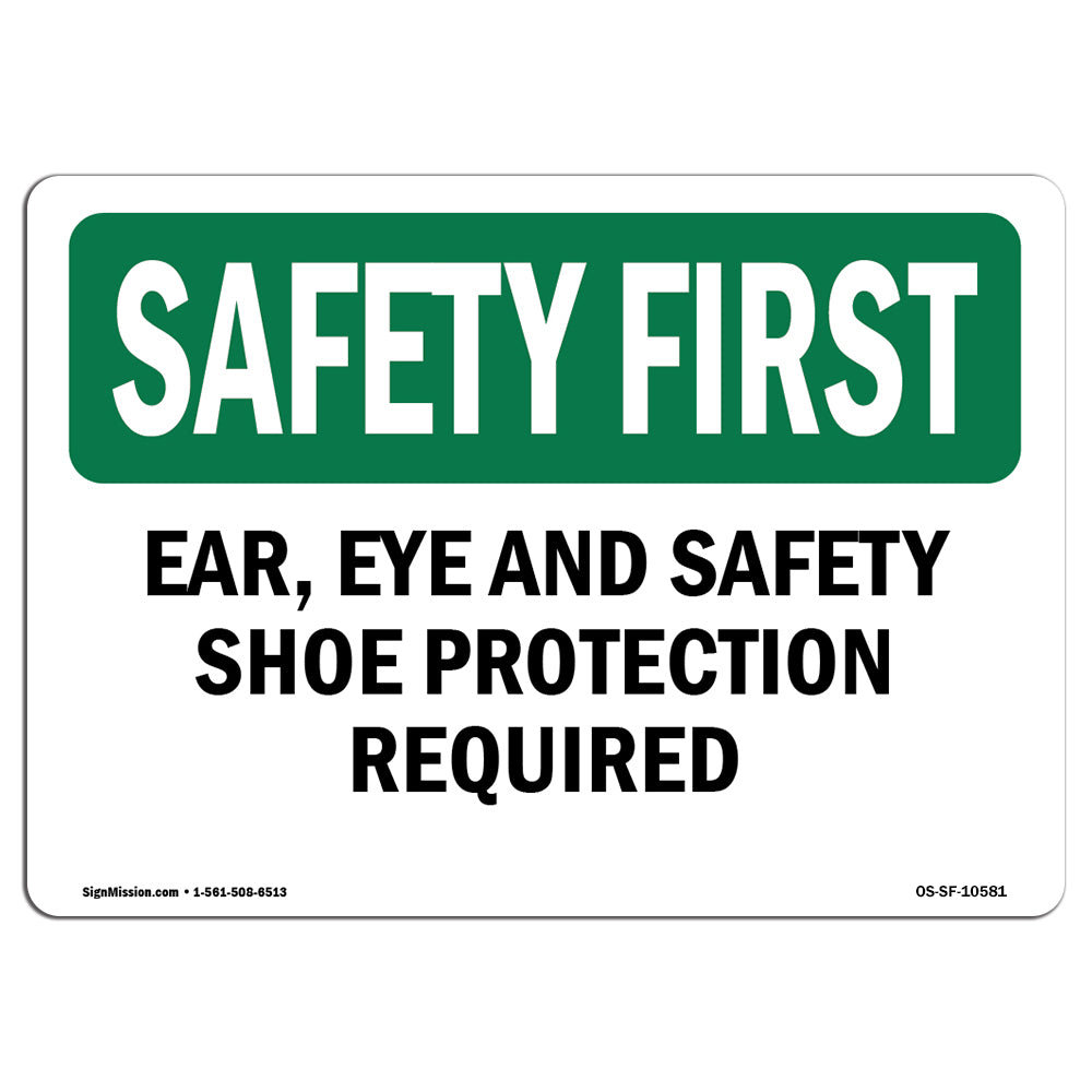 Shoe Protection Sign SignMission Osha Safety First Sign - Ear Eye and Safety Shoe Protection ...