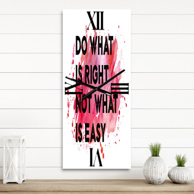 Do What Is Right Not What Is Easy I - Traditional Wall Clock