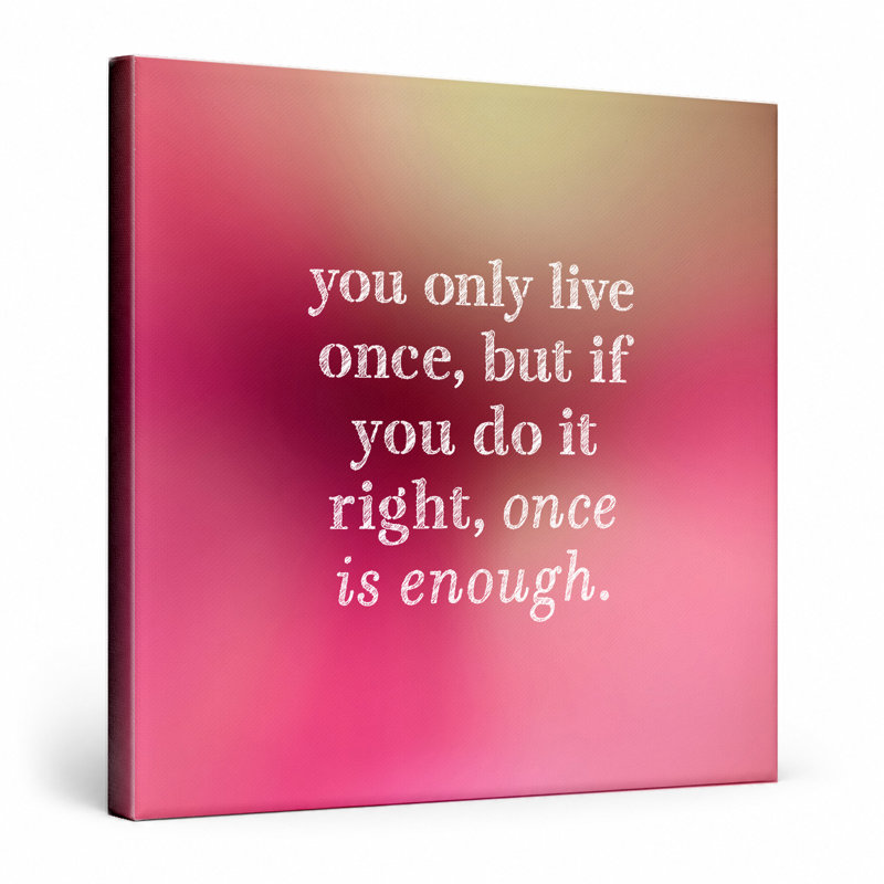 «You Only Live Once, but If You Do It Right, Once Is Enough» - Art mural aquarelle sur toile, H 16 po x l 16 po, Mauve / doré