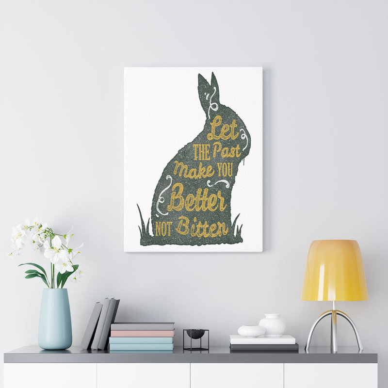 Better Not Bitter - Wrapped Canvas Print