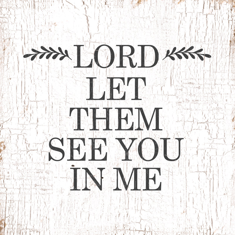 Lord Let Them See You - Wrapped Canvas Print, 51cm H x 51cm W x 3.8cm D