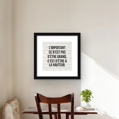 L'important ce n'est pas d'être grand - Framed Matted Print
