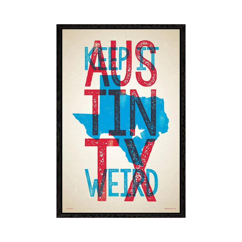 Austin Keep It Weird 1 Piece Wall Art on Canvas, 101.6cm H x 66.04cm W x 3.81cm D, Black Framed