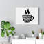 Coffee Cup Gets Me Started - Wrapped Canvas Print-204643460