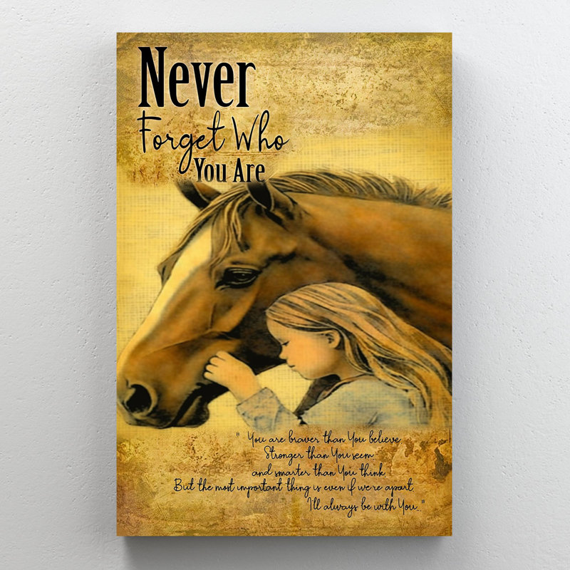 «Never Forget Who You Are», impression sur toile, H 36 po x l 24 po x P 1,25 po