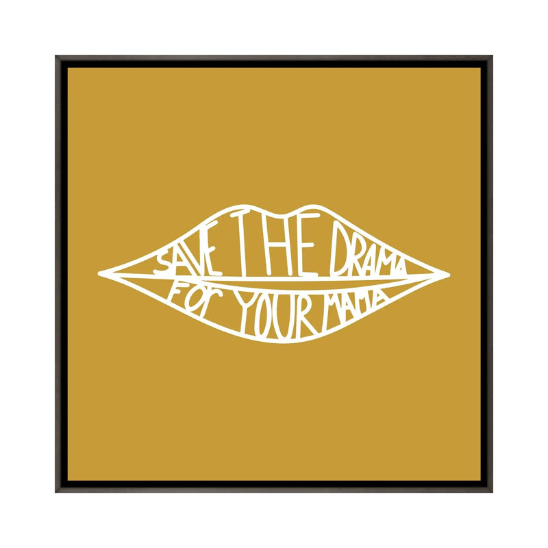 « Save the Drama », impression d’art graphique, Pas de tapis, H 37 po x l 37 po x P 1,5 po, Toile avec cadre gris