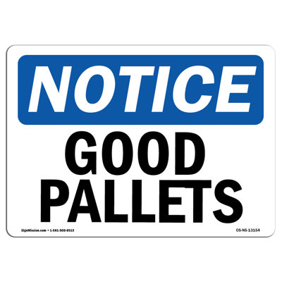 Notice - Good Pallets Sign