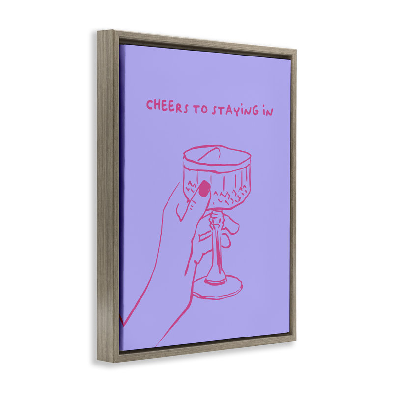  «Cheers to Staying In», art mural sur toile flottante par House of Lulu, Cadre flottant orme Montalcino, H 21 po x l 17 po