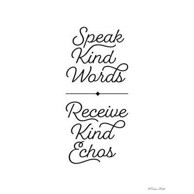 " Speak Kind Words "