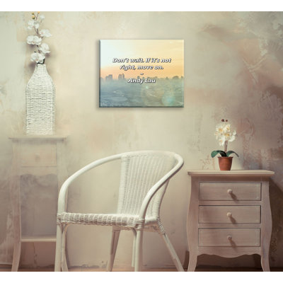 Artsy Quote "Don’t wait. If it’s not right, move on." By Andy Lau Gallery Wrapped Canvas