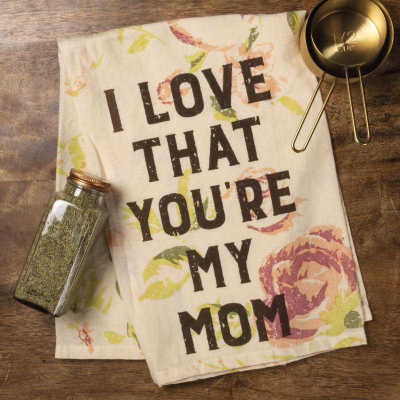  Serviette de cuisine I Love That You My Mom - 28 po x 28 po