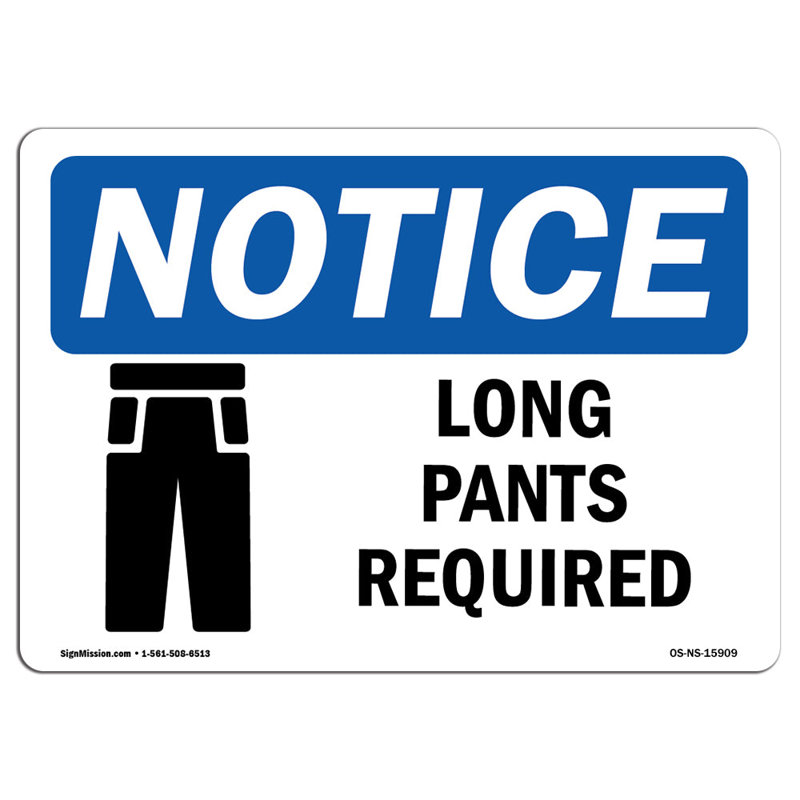 Notice - Long Pants Required Sign