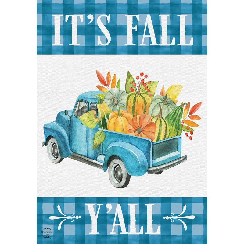 «It's Fall Y'all Truck Garden Flag»