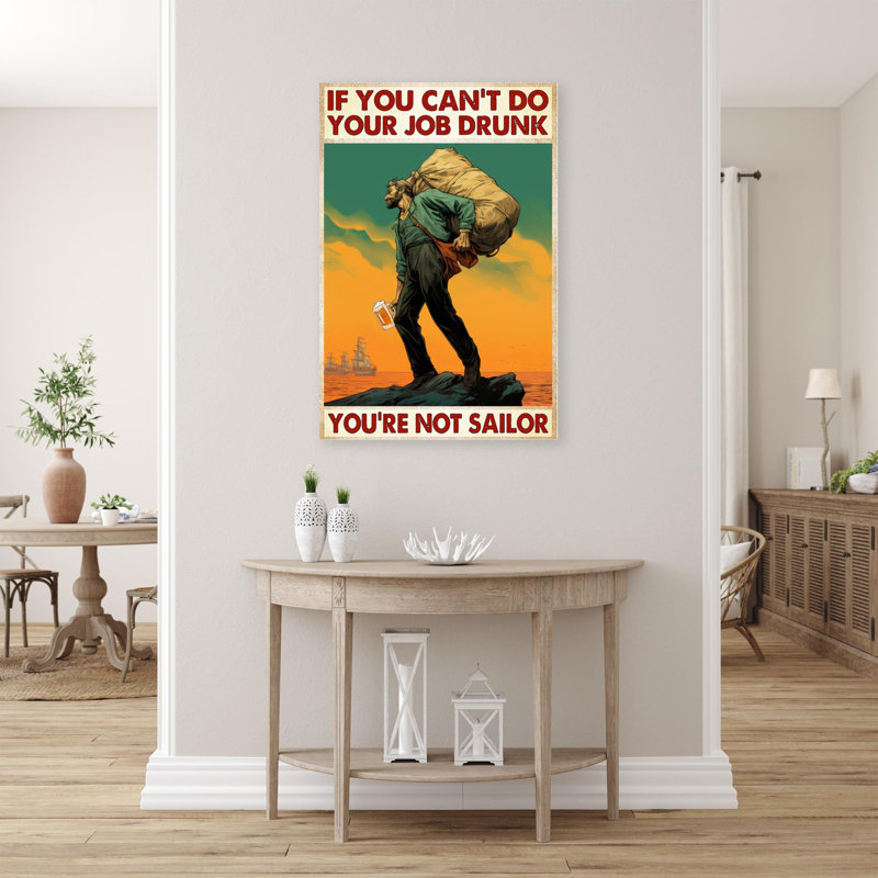" Youre Not Sailor ", 20" H x 16" W x 1.25" D