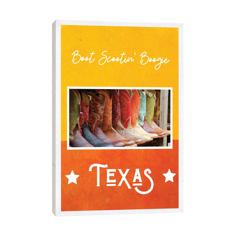Boot Scootin' Boogie - Texas - Print on Canvas, 101.6 cm H x 66.04 cm W, White Framed