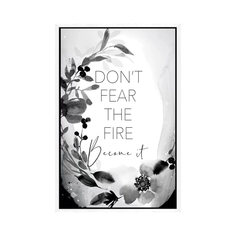 Don't Fear the Fire 1 Piece Wall Art on Canvas, 66.04cm H x 45.72cm W x 3.81cm D, White Floater Framed
