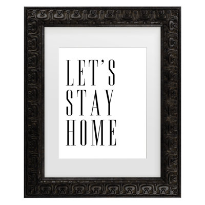 Bolog Rosana Laiz Blursbyai Lets Stay Home All Caps Matted Framed Art