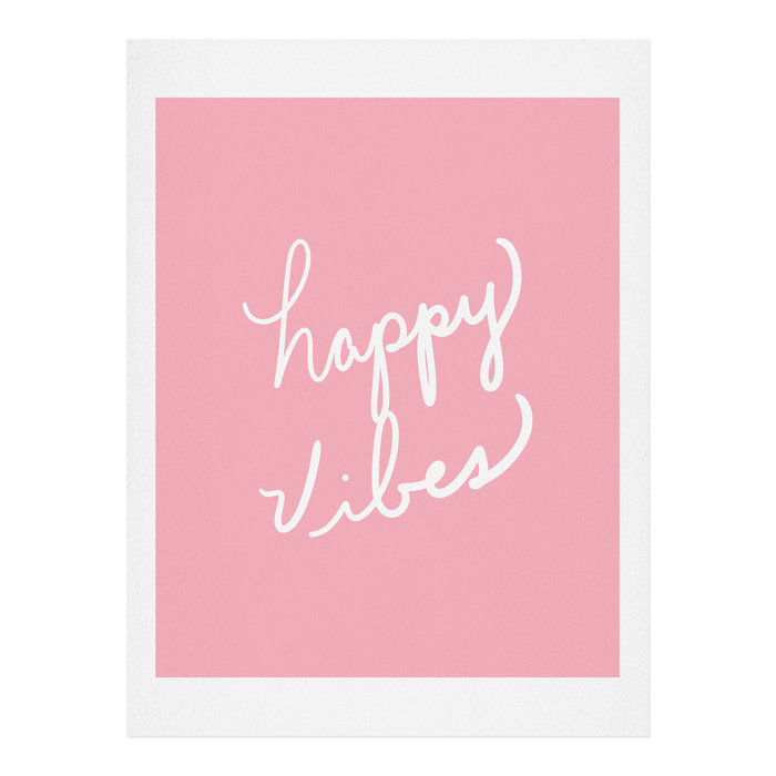 «Happy Vibes Blushly», reproduction d'art textuel sur papier, H 20 po x l 16 po x P 0,03 po