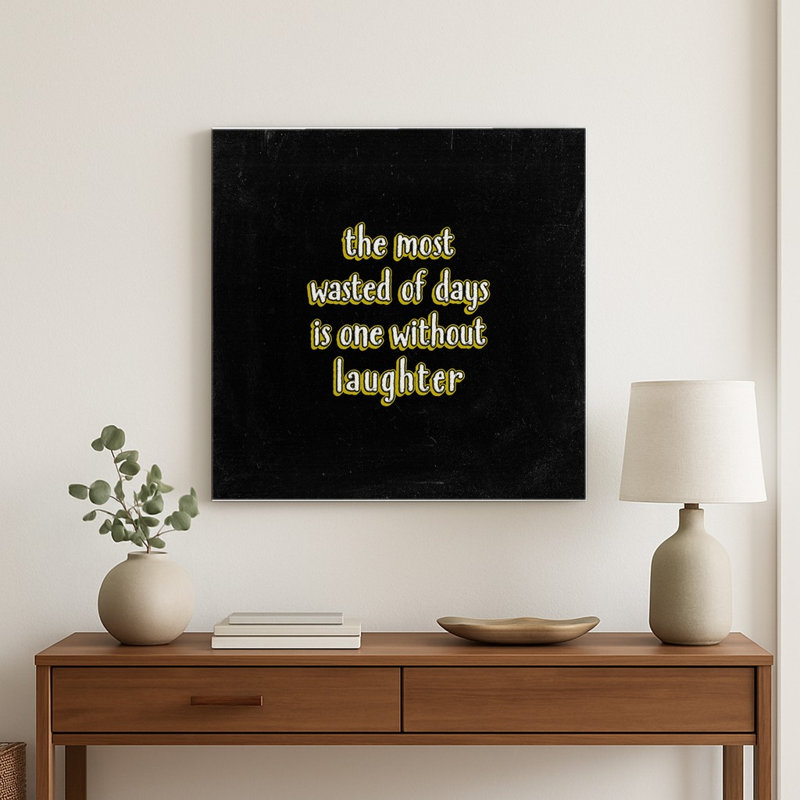 La journée la plus gâchée est celle sans rire — Tableau noir vieilli — Décoration murale carrée en métal, 32" H x 32" W