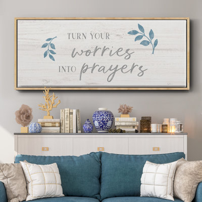 «Worries into Prayers», toile encadrée