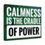 Calmness Is The Cradle Of Power - Wrapped Canvas Print