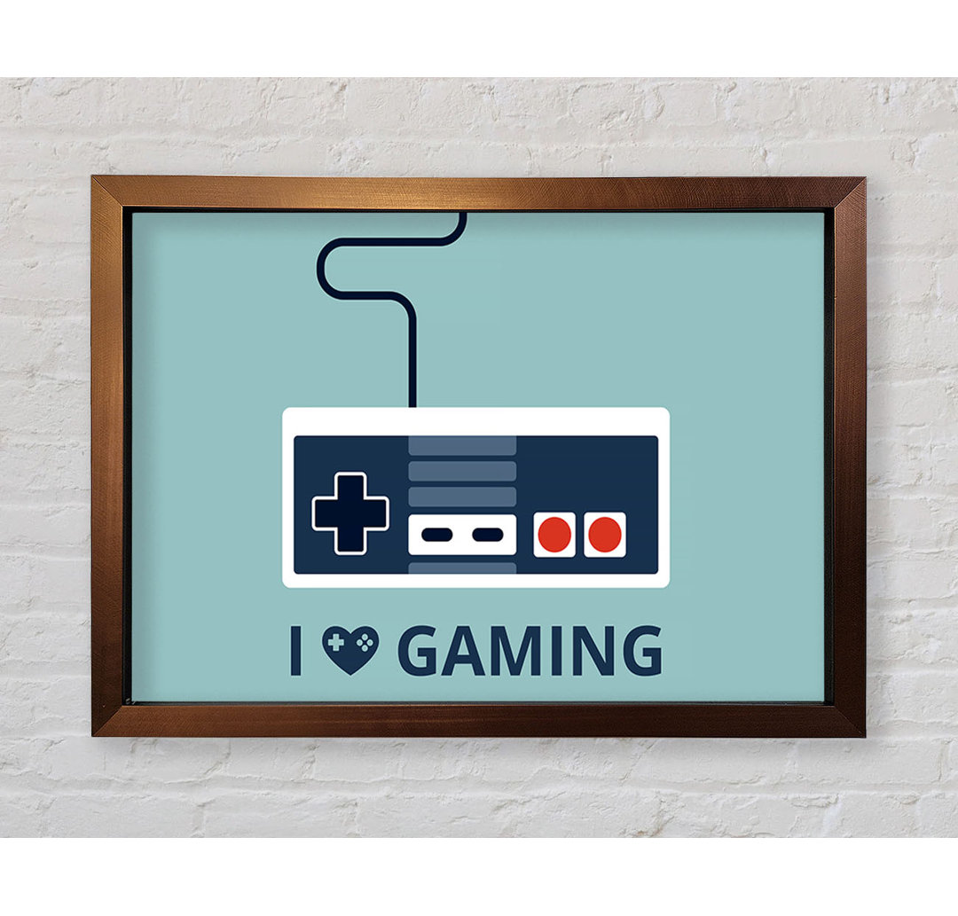 I Love Gaming - Drucken