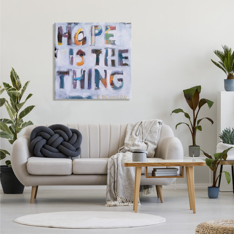 «Hope Is The Thing Motivation» - Dickinson, Toile tendue, H 30 po x l 30 po x P 1,5 po