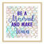 «Always be a Mermaid Be a Mermaid», art encadré-48184950-48184953