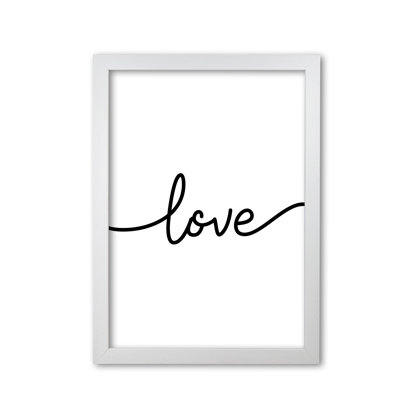 Love Textual Art Print By Pixy Paper by Pixy Paper - Single Picture Frame Print
